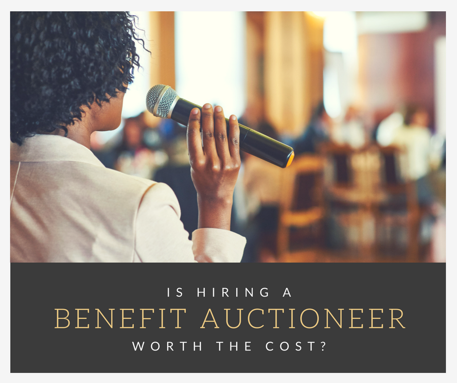 Is hiring a Certified Benefit Auctioneer worth the cost?