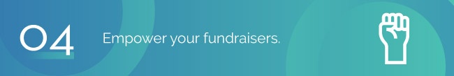 Empower your fundraisers